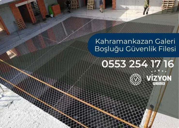 Kahramankazan Galeri Boşluğu Güvenlik Filesi